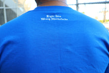 Load image into Gallery viewer, Blue Right Idea Wrong Mothafucka T Shirt

