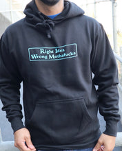 Load image into Gallery viewer, Black Hoodie Teal Right Idea Wrong Mothafucka Logo
