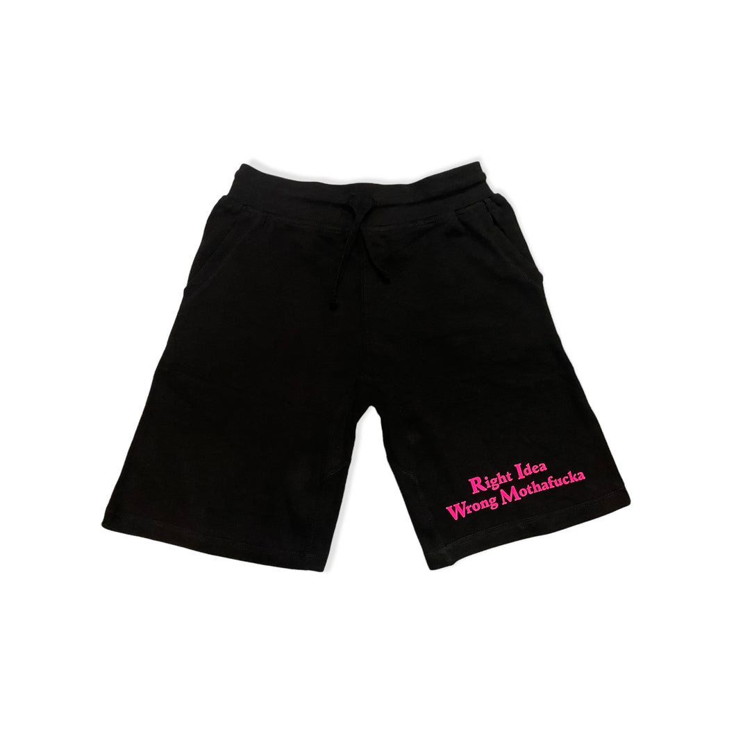 Black Shorts Neon Pink Right Idea Wrong Mothafucka