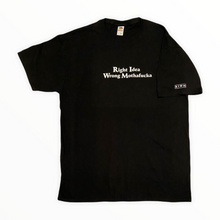 Load image into Gallery viewer, Right Idea Wrong Mothafucka Tshirt
